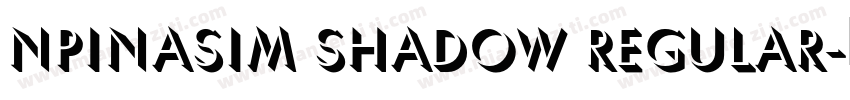 NPINasim Shadow Regular字体转换